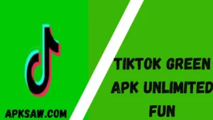 TikTok Green Apk